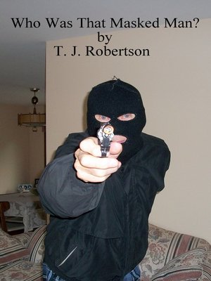 cover image of Who Was That Masked Man?